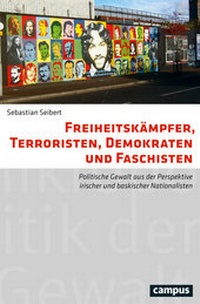 Abbildung von: Freiheitskämpfer, Terroristen, Demokraten und Faschisten - Campus