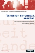 Cover: Vernetzt, entgrenzt, prek&auml;r? - Campus