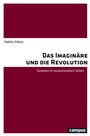 Cover: Das Imaginäre und die Revolution - Campus Verlag Digital