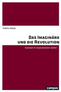 Cover: Das Imagin&auml;re und die Revolution - Campus Verlag Digital