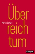 Cover: &Uuml;berreichtum - Campus Verlag Digital