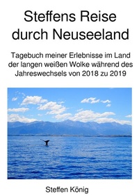 Abbildung von: Steffens Reise / Steffens Reise durch Neuseeland - epubli