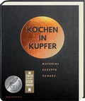 Cover: Kochen in Kupfer - Silber GAD 2021 - Swiss Gourmet Book Award Gold 2021 - ars vivendi