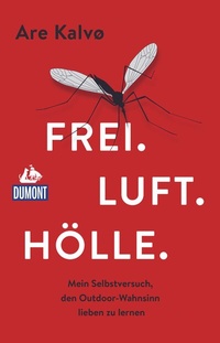 Abbildung von: Frei. Luft. Hölle. - DuMont Reiseverlag