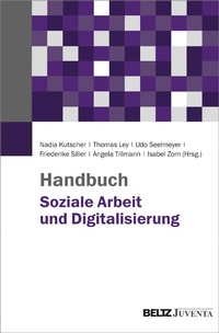 Abbildung von: Handbuch Soziale Arbeit und Digitalisierung - Beltz Juventa