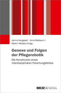Abbildung von: Genese und Folgen der Pflegerobotik - Juventa Verlag GmbH