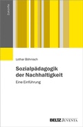 Cover: Sozialp&auml;dagogik der Nachhaltigkeit - Juventa Verlag ein Imprint der Beltz Verlagsgruppe GmbH & Co. KG