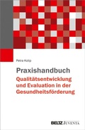 Cover: Praxishandbuch Qualit&auml;tsentwicklung und Evaluation in der Gesundheitsf&ouml;rderung - Beltz eBook