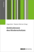 Cover: Ambivalenzen des Kinderschutzes - Beltz Juventa