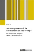 Cover: Sinnvergessenheit in der Professionalisierung? - Beltz Juventa