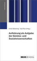 Cover: Aufkl&auml;rung als Aufgabe der Geistes- und Sozialwissenschaften - Juventa Verlag ein Imprint der Beltz Verlagsgruppe GmbH & Co. KG