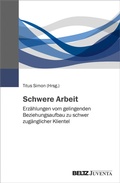 Cover: Schwere Arbeit - Juventa Verlag ein Imprint der Beltz Verlagsgruppe GmbH & Co. KG