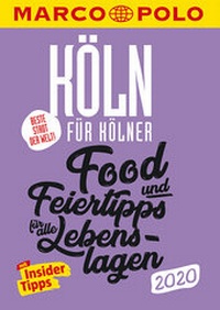 Abbildung von: MARCO POLO Cityguide Beste Stadt der Welt - Köln 2020 - MARCO POLO ein Imprint von MAIRDUMONT