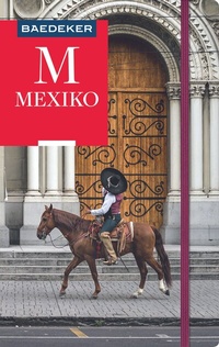 Abbildung von: Baedeker Reiseführer Mexiko - Baedeker