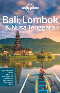 Abbildung von: LONELY PLANET Reiseführer Bali, Lombok & Nusa Tenggara - Lonely Planet Deutschland ein Imprint von MAIRDUMONT