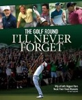 Cover: The Golf Round I'll Never Forget - Firefly Books Ltd