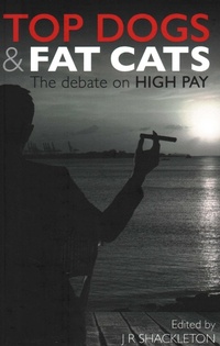 Enlarge image Cover: Top Dogs and Fat Cats - Institute of Economic Affairs