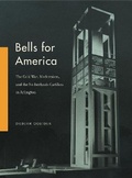Cover: Bells for America - Pennsylvania State University Press