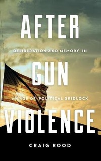 Abbildung von: After Gun Violence - Pennsylvania State University Press