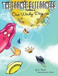 Cover: The Loonee Balloonees starring in One Windy Day - Gertrude Publishing