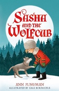 Cover: Sasha and the Wolfcub - Faber & Faber