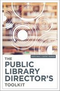 Enlarge image Cover: The Public Library Director's Toolkit - ALA Editions