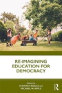 Cover: Re-imagining Education for Democracy - Routledge