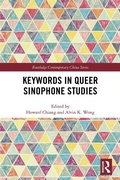 Cover: Keywords in Queer Sinophone Studies - Routledge