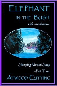 Enlarge image Cover: Elephant in the Bush - Echo Hill Arts Press, LLC