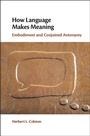 Cover: How Language Makes Meaning - Cambridge University Press