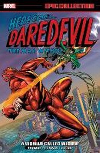 Enlarge image Cover: Daredevil Epic Collection: A Woman Called Widow - Marvel Comics