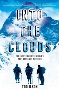 Cover: Into the Clouds: The Race to Climb the World's Most Dangerous Mountain (Scholastic Focus) - Scholastic US