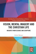 Cover: Vision, Mental Imagery and the Christian Life - Routledge