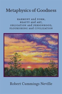 Enlarge image Cover: Metaphysics of Goodness - State University of New York Press