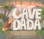 Cover: Cave Dada - Chronicle Books