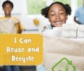 Cover: I Can Reuse and Recycle - Raintree