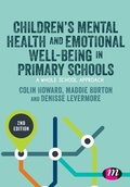 Cover: Children's Mental Health and Emotional Well-being in Primary Schools - Learning Matters Ltd