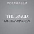 Cover: The Braid - SIMON & SCHUSTER AUDIO