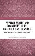 Cover: Puritan Family and Community in the English Atlantic World - Routledge