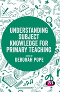 Cover: Understanding Subject Knowledge for Primary Teaching - Learning Matters Ltd