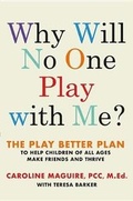 Cover: Why Will No One Play with Me? - Grand Central Publishing
