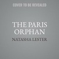 Cover: The Paris Orphan Lib/E - Forever