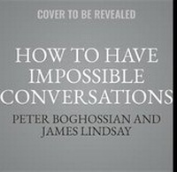 Abbildung von: How to Have Impossible Conversations Lib/E - Dacapo Lifelong