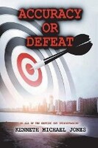 Enlarge image Cover: Accuracy or Defeat - Bookbaby