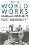 Cover: How the World Works - Monthly Review Press,U.S.