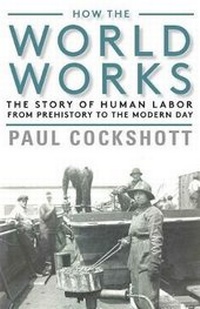 Enlarge image Cover: How the World Works - Monthly Review Press,U.S.