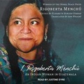 Cover: I, Rigoberta Menchu - Tantor Audio