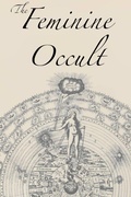 Cover: The Feminine Occult - Lamp of Trismegistus