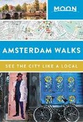 Cover: Moon Amsterdam Walks (Second Edition) - Moon Travel