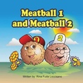 Cover: Meatball 1 and Meatball 2 - Lettra Press LLC